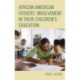 African American Fathers' Involvement in their Children's Education