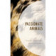 Passionate Animals: Emotions, Animal Ethics, and Moral Pragmatics