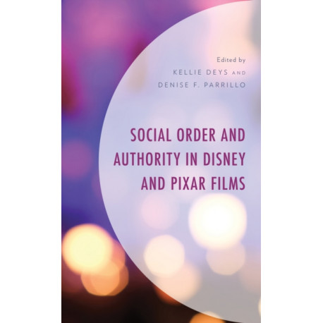 Social Order and Authority in Disney and Pixar Films