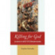 Killing for God: An Analysis of Conflict in the Abrahamic Religions
