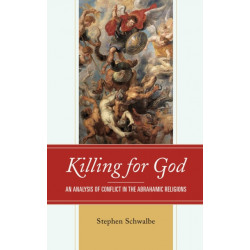 Killing for God: An Analysis of Conflict in the Abrahamic Religions