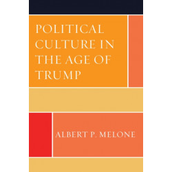 Political Culture in the Age of Trump