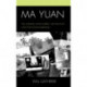 Ma Yuan: The Chinese Avant-Garde, Metafiction, and Post-Postmodernism