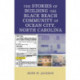 The Stories of Building the Black Beach Community of Ocean City, North Carolina