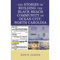 The Stories of Building the Black Beach Community of Ocean City, North Carolina