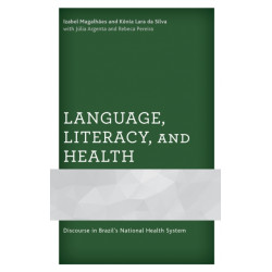 Language, Literacy, and Health: Discourse in Brazil’s National Health System
