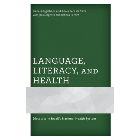 Language, Literacy, and Health: Discourse in Brazil’s National Health System