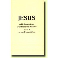 Jesus, enkle betragtninger over Frelserens skikkelse