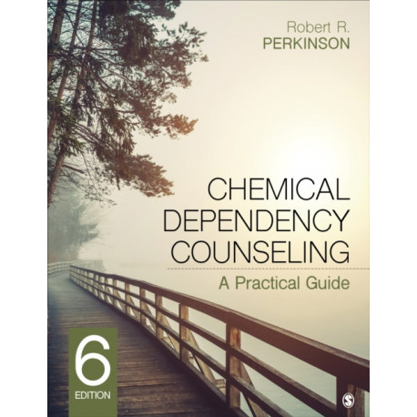 Chemical Dependency Counseling: A Practical Guide