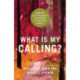 What Is My Calling? – A Biblical and Theological Exploration of Christian Identity: A Biblical and Theological Exploration of Christian Identity