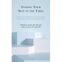 Finding Your Seat at the Table: Roles for Librarians on Institutional Regulatory Boards and Committees