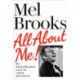 All About Me!: My Remarkable Life in Show Business