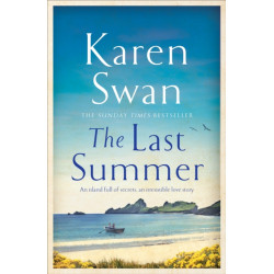 The Last Summer: A wild, romantic tale of opposites attract . . .
