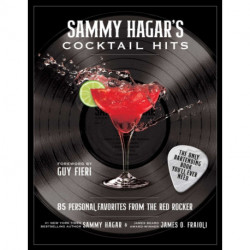 Sammy Hagar's Cocktail Hits: 85 Personal Favorites from the Red Rocker
