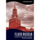 Fluid Russia: Between the Global and the National in the Post-Soviet Era