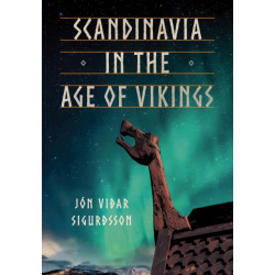 Scandinavia in the Age of Vikings