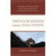 Tibetan Buddhism among Han Chinese: Mediation and Superscription of the Tibetan Tradition in Contemporary Chinese Society