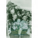 Adopting for God: The Mission to Change America Through Transnational Adoption