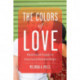 The Colors of Love: Multiracial People in Interracial Relationships