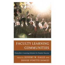 Faculty Learning Communities: Chancellor’s Learning Scholars for Student Success