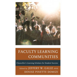 Faculty Learning Communities: Chancellor’s Learning Scholars for Student Success