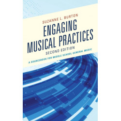 Engaging Musical Practices: A Sourcebook for Middle School General Music