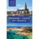 Adlard Coles Shore Guide: Channel Coast of France: Everything you need to know when you step ashore