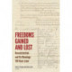 Freedoms Gained and Lost: Reconstruction and Its Meanings 150 Years Later