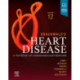 Braunwald's Heart Disease, Single Volume: A Textbook of Cardiovascular Medicine