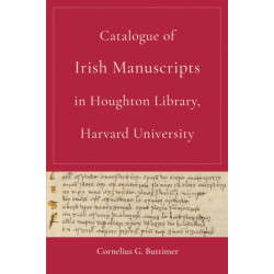 Catalogue of Irish Manuscripts in Houghton Library, Harvard University