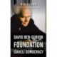 David Ben-Gurion and the Foundation of Israeli Democracy