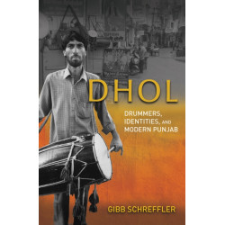 Dhol: Drummers, Identities, and Modern Punjab