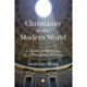 Christianity in the Modern World: A Study of Religion in a Pluralistic Society