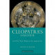 Cleopatra's Daughter: and Other Royal Women of the Augustan Era