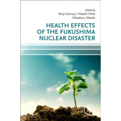 Health Effects of the Fukushima Nuclear Disaster