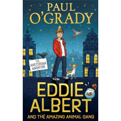 Eddie Albert and the Amazing Animal Gang: The Amsterdam Adventure