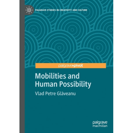 Mobilities and Human Possibility