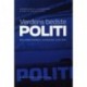 Verdens bedste politi: Politireformen i Danmark 2007-2011