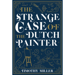 The Strange Case of the Dutch Painter