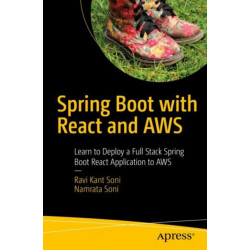 Spring Boot with React and AWS: Learn to Deploy a Full Stack Spring Boot React Application to AWS
