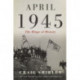 April 1945: The Hinge of History