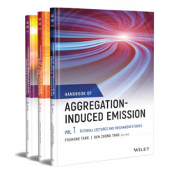 Handbook of Aggregation-Induced Emission, 3 Volume Set: 3 Volume Set