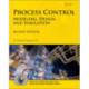 Process Control: Modeling, Design, and Simulation