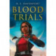 The Blood Trials