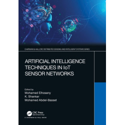 Artificial Intelligence Techniques in IoT Sensor Networks
