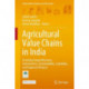 Agricultural Value Chains in India: Ensuring Competitiveness, Inclusiveness, Sustainability, Scalability, and Improved Finance