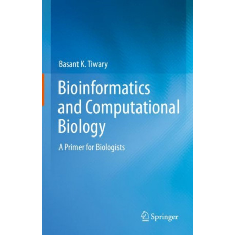 Bioinformatics and Computational Biology: A Primer for Biologists