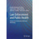 Law Enforcement and Public Health: Partners for Community Safety and Wellbeing