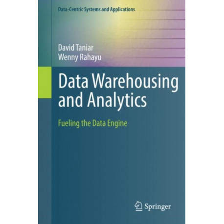 Data Warehousing and Analytics: Fueling the Data Engine