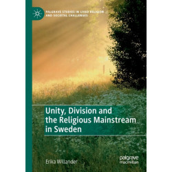 Unity, Division and the Religious Mainstream in Sweden